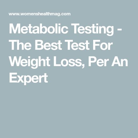 Metabolic Testing - The Best Test For Weight Loss, Per An Expert Dietitian Office, Resting Metabolic Rate, Exercise Physiologist, Indian Journal, High School Biology, Key To Losing Weight, Fast Metabolism Diet, Fast Metabolism, Mayo Clinic