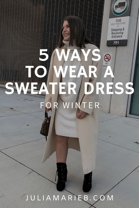 5 WAYS TO WEAR A SWEATER DRESS FOR WINTER: http://www.juliamarieb.com/2020/01/08/5-ways-to-style-a-sweater-dress:-the-rule-of-5/ | @julia.marie.b Sweater Dress Blazer Outfit, Styling A Dress For Winter, Over Sized Sweater Dress Outfit, Womens Sweater Dress Outfits, How To Wear White Dress In Winter, Layered Sweater Dress Outfit, Off White Sweater Dress Outfit, Plus Size Sweater Dress With Boots, Sweater Dress Outfit Winter 2023