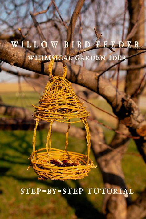 How to Make Your Own Unique Willow Bird Feeder: Whimsical Garden Ideas Easy Diy Bird Feeder Homemade, Willow Bird Feeder, Bird Feeder Ideas Diy, Homemade Bird Feeders For Kids, Natural Bird Feeders, Easy Bird Feeders For Kids To Make, Whimsical Garden Ideas, Bird Feeder Diy, Bird Feeders For Kids To Make