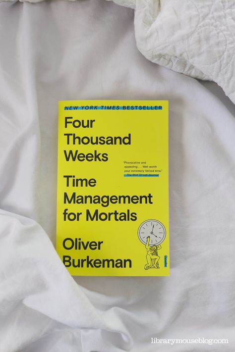 The book Four Thousand Weeks: Time Management for Mortals by Oliver Burkeman placed on a white sheet Time Management For Mortals, Books About Time Management, Four Thousand Weeks Book, Books That Will Make You Laugh, Thesis Aesthetic, Four Thousand Weeks, Reading Den, Book Wishlist, Management Books