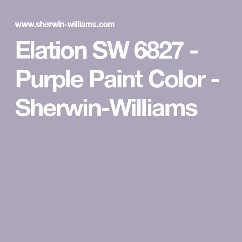 Elation SW 6827 - Purple Paint Color - Sherwin-Williams Sherwin Williams Purple Gray, Wood Violet Sherwin Williams, Elation Sherwin Williams, Sw Purple Paint Colors, Purple Girls Bedroom Paint, Sherwin Williams Lavender Paint Colors, Sherwin Williams Purple Paint Colors, Sherwin Williams Purple, Purple Paint Colors Bedroom