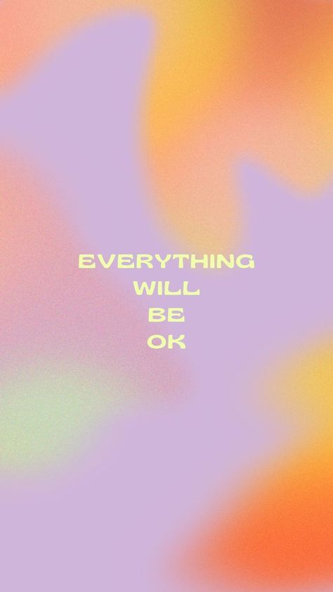 Multi Color Wallpaper, Girly Wallpaper Iphone, Background 2023, Plant Fashion, It Will Be Ok Quotes, Aura Quotes, Future Wallpaper, Everything Will Be Ok, Motivational Wallpaper