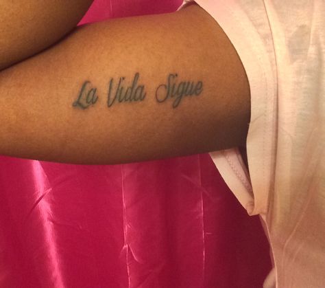 "La Vida Sigue" - Life goes on.  Inner bicep tattoo. Life Goes On Tattoo, Inner Bicep Tattoo, Bicep Tattoo, Deep Wave Hairstyles, Life Goes On, Hair Waves, Fish Tattoos, Jesus Fish Tattoo, Tattoos And Piercings