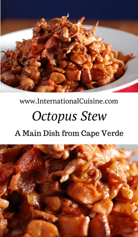 Octopus Stew is a wonderful main dish recipe from Cape Verde.  #internationalcuisine #octopusstew #maindishrecipe #maindish #capeverderecipe #caboverderecipe #capeverdefood #caboverdefood #capeverde #caboverde Cape Verde Recipes, Octopus Stew, Cape Verde Food, Rhode Island Food, Dark Continent, Octopus Recipes, Verde Recipe, West African Food, Portuguese Food