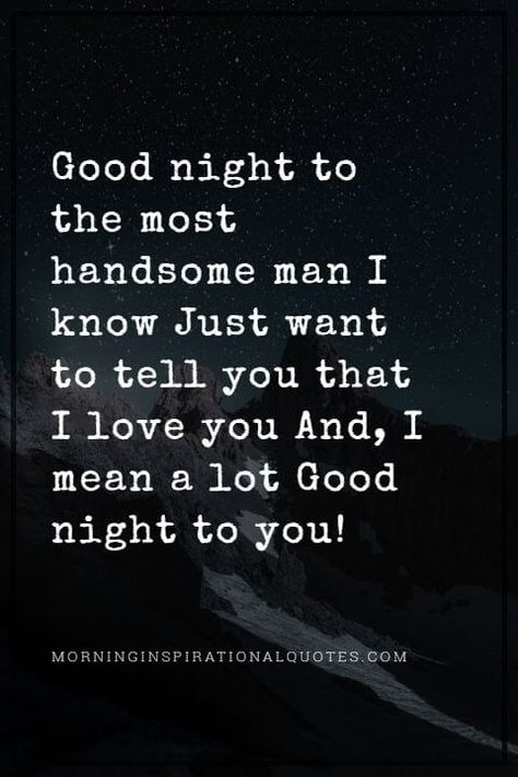 Good Night Husband Quotes, Goodnight For Boyfriend, Good Night I Love You For Him, Good Night Blessings For Him, Good Night Husband I Love, Good Night Message For Boyfriend, Good Night Husband, Good Night For Boyfriend, Good Night Messages For Boyfriend