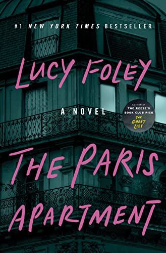 The Paris Apartment: A Novel - Kindle edition by Foley, Lucy. Literature & Fiction Kindle eBooks @ Amazon.com. Lucy Foley, The Paris Apartment, The Hunting Party, Best Mysteries, Icarly, Paris Apartments, Mom Bloggers, Thriller Books, Book Of The Month