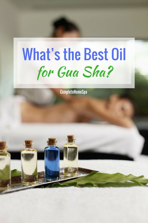 What’s the Best Oil for Gua Sha? #completehomespa #guasha #guashaoil #chs Gua Sha Facial Oil, Diy Gua Sha Serum, Best Facial Oil For Gua Sha, Guasha Face Oil, Best Oil For Gua Sha, Oil For Gua Sha, Gua Sha Oil, Face Massage Oil, Best Body Oil