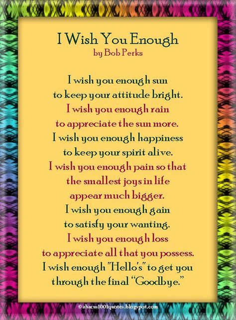 I Wish You Enough, Inspirational Poems, Daughter Quotes, Mom Quotes, Quotable Quotes, The Words, Great Quotes, Wisdom Quotes, Inspirational Words