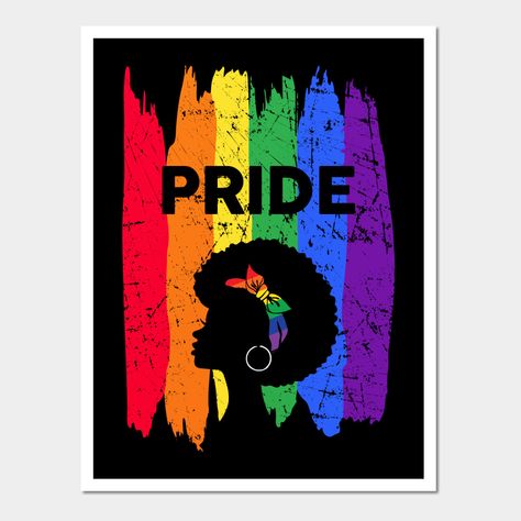 Pride Lgbt Black Woman Pride Rainbow Vintage Gift T-Shirt -- Choose from our vast selection of art prints and posters to match with your desired size to make the perfect print or poster. Pick your favorite: Movies, TV Shows, Art, and so much more! Available in mini, small, medium, large, and extra-large depending on the design. For men, women, and children. Perfect for decoration. Lgbtq Posters Design, Pride Posters Ideas, Pride Artwork, Pride Designs, Diversity Poster, Rainbow Vintage, Vintage Gifts Ideas, School Posters, Rainbow Pride