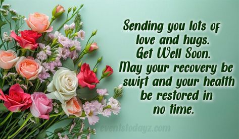 Get Well Soon Cards With Messages & Quotes Get Well Soon Granddaughter, Get Well Soon My Love, Inspirational Get Well Messages, Get Well Card Messages, Get Well Soon Images, Lab Rules, Surgery Quotes, Well Quotes, Get Well Soon Quotes