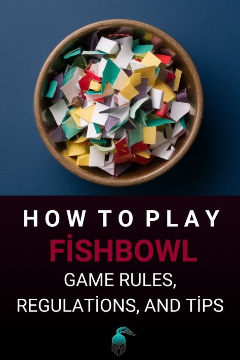 How to Play Fishbowl Game: Rules, Regulations, and Tips How To Play Fish Bowl Game, Fishbowl Game Words, Fish Bowl Game, Fishbowl Game, Password Game, Game Rules, Team Building Exercises, Bowl Game, Birthday Games