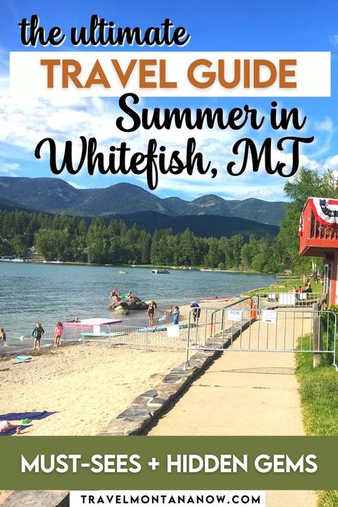 Ultimate Travel Guide for Summer in Whitefish, MT: Must-Sees and Hidden Gems Whitefish Lake Montana, Whitefish Montana Restaurants, White Fish Montana, Big Sky Montana Winter, Whitefish Montana Summer, Vacation Montana, Eureka Montana, Cabin Montana, Lake Mcdonald Montana