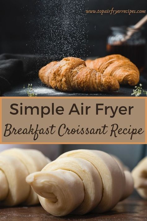 Air Fryer Breakfast Croissant Croissant In Air Fryer, Croissant Air Fryer Recipes, Croissants In Air Fryer, Airfryer Croissant, Air Fryer Croissants, Crossiant Recipes, Breakfast Croissant, Air Fryer Breakfast, Breads Recipes