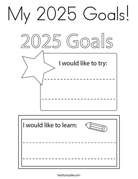 My 2025 Goals Coloring Page - Twisty Noodle Goal Coloring Sheet, Goals Activity, Kindergarten Goals, Goal Activities, New Year Coloring Pages, Twisty Noodle, Goals Sheet, Classroom Charts, Occupational Therapy Activities