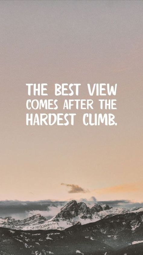 The best view comes after the hardest climb. Short Quotes Tumblr, Quotes For The Day, Cute Short Quotes, Short Positive Quotes, Short Quote, German Quotes, Motivation Positive, Quotes Of The Day, Quotes Short