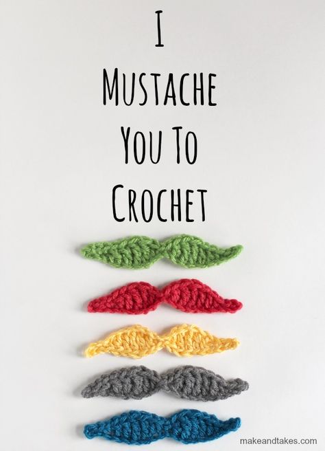 I Mustache You To Crochet makeandtakes.com Crochet Mustache Pattern, Crochet Mustache, Lace Trend, Crochet Applique, Love Crochet, Crochet Accessories, Learn To Crochet, Crochet Motif, Crochet Crafts