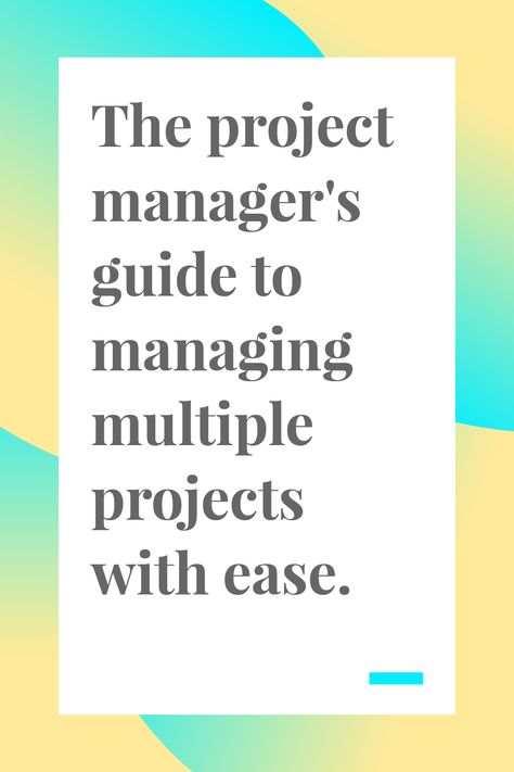 The PMs Guide to Managing Multiple Projects With Ease - Toggl Blog Work Organizer, Schedule Maker, Time Management Activities, Project Coordinator, Time Management Planner, Project Management Certification, Good Times Quotes, Management Training, Project Management Professional