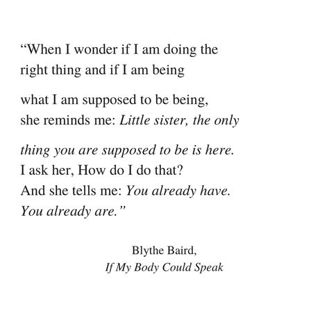 If My Body Could Speak, Blythe Baird Quotes, Black Coffee Aesthetic, Blythe Baird, Yoga Poems, Good Poems, Poem Types, Rudy Francisco, Button Poetry