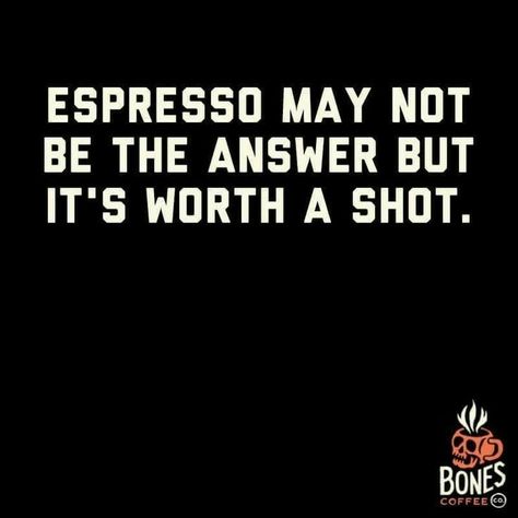 Espresso... It's Worth a Shot! Enjoy! ;)♨ Coffee Puns, Coffee Board, Boxing Quotes, Coffee Talk, Coffee Obsession, Quotes Thoughts, Coffee Is Life, Coffee Signs, Great Coffee