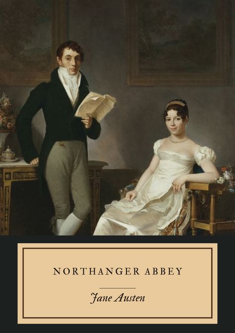 Northanger Abbey by Jane Austen book cover Northanger Abbey Book Cover, Northanger Abbey Book, Northanger Abbey Movie, Jj Field, Austen Aesthetic, Movie Romance, Jane Austen Northanger Abbey, History Of Literature, Northanger Abbey