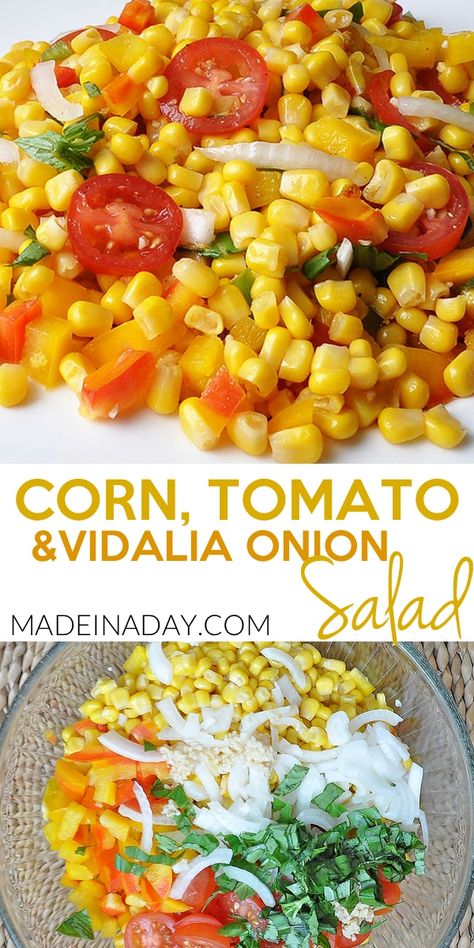 Side Dish Summer, Vidalia Onion Recipes, Fruitarian Diet, Corn Tomato Salad, Corn Recipes Side Dishes, Cauda Equina, Fresh Corn Salad, Vidalia Onion, Fresh Summer Salad