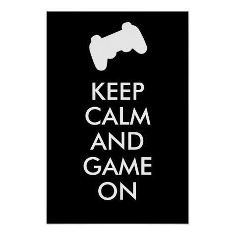 Keep Calm Posters, Game Time, Game On, Poster Size, Bottle Cap, Keep Calm, Age Group, Keep Calm Artwork, Size Small