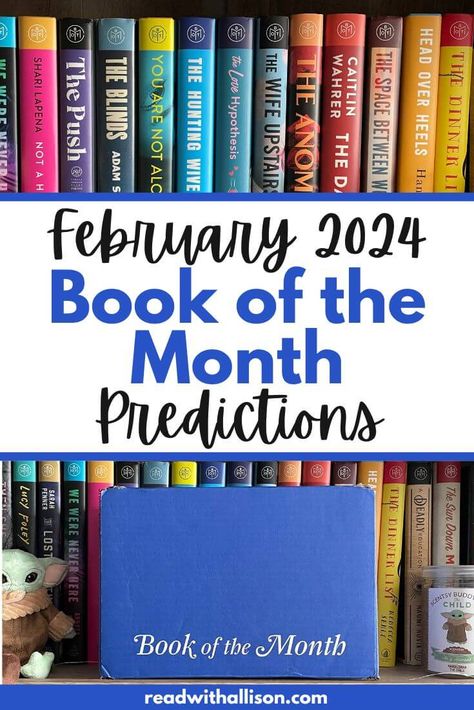 Book of the Month February 2024 Predictions - Read With Allison 2023 Predictions, January Books, March Book, Book Club Reads, Book Subscription, February 2023, Historical Novels, Thriller Books, Book Of The Month