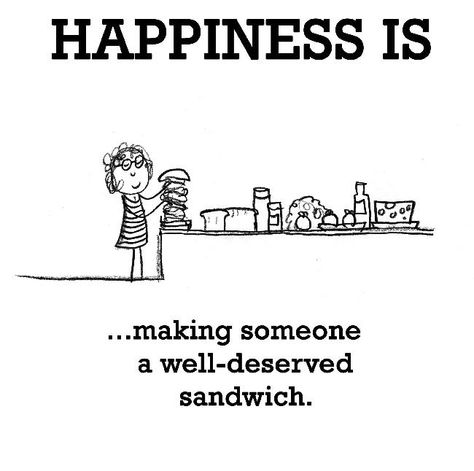 Sandwich quotes because we love sandwiches! Sandwich Quotes, Sandwiches Quote, Funny But True, Define Happiness, Cute Happy Quotes, Happy Quotes Inspirational, Happiness Meaning, Happiness Is A Choice, Cartoon Sketches