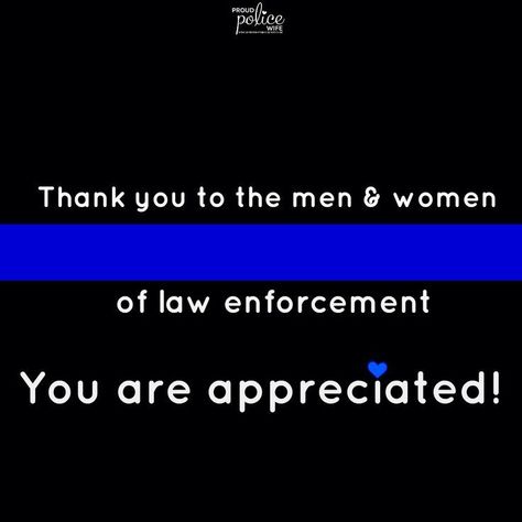 Police Wife Quotes, Police Week Ideas, Law Enforcement Quotes, Law Enforcement Appreciation, Law Enforcement Family, Police Appreciation, Police Quotes, Police Wife Life, Law Enforcement Gifts