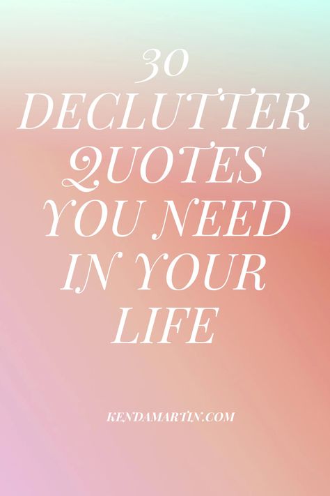 Declutter quotes Clear The Clutter Quotes, Clearing Clutter Quotes, Quotes About Decluttering, Clutter Quotes Motivation, Clutter Quotes, Decluttering Quotes, Declutter Quotes, Control Quotes, Organization Quotes