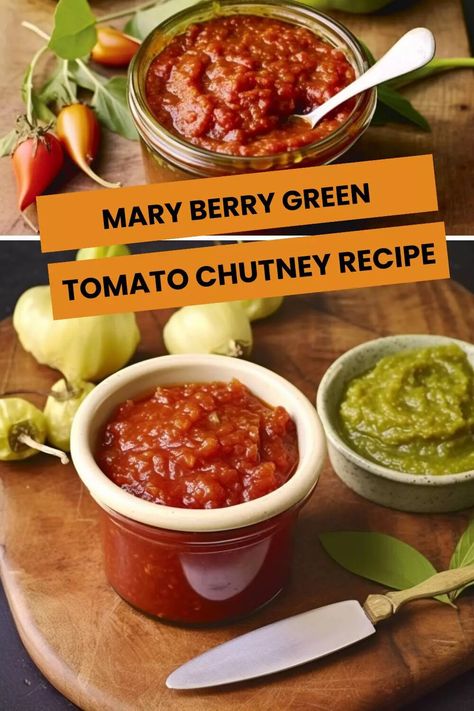 Mary Berry Green Tomato Chutney Recipe – Hungarian Chef Tomato Chutney Recipes Indian, Tomato Chutney Recipes, Green Tomato Chutney Recipe, Tomato Chutney Recipe, British Kitchen, Mary Berry Recipe, Tomato Relish, Tomato Chutney, Chutney Recipe