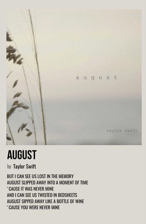 minimal polaroid song poster for august by taylor swift Taylor Swift Posters August, August Taylor Swift Aesthetic Poster, August Polaroid Poster, August Song Aesthetic, Taylor Swift Mini Poster, August Song Taylor Swift, August Taylor Swift Aesthetic Lyrics, August Taylor Swift Poster, Taylor Swift Polaroid Aesthetic