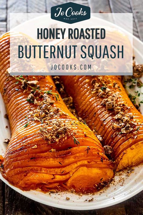 Honey Roasted Butternut Squash, Butternut Squash Recipes Roasted, Butternut Recipes, Jo Cooks, Fancy Dishes, Weekday Dinner, Thanksgiving Meal, Butternut Squash Recipes, Carb Dinner