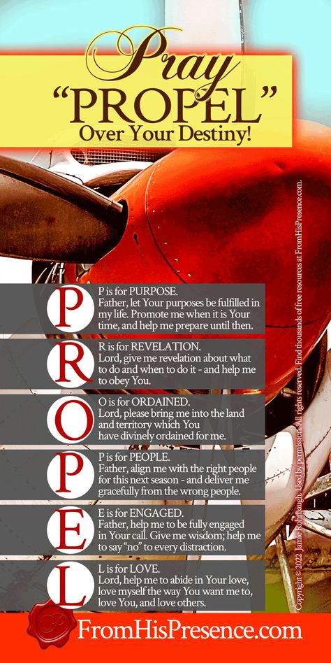 Pray "PROPEL" Over Your Destiny: Use this fun prayer acronym to pray over some of the most important parts of your life and calling! #Prayer #Destiny #Calling #Talents #Dreams #Planning #Plans #Bible #BibleStudy #BibleJournaling #God #Christian #Jesus #Help #Motivation #Inspiration #Love #Purpose #People #AmWriting Pray Acronym, Prayer Acronym, Ways To Pray, The Blood Of Jesus, Types Of Prayer, Jesus Help, Blood Of Jesus, Abba Father, Prayer And Fasting