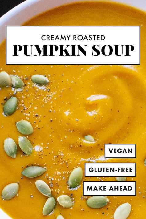 Creamy Roasted Pumpkin Soup, Best Pumpkin Soup Recipe, Best Pumpkin Soup, Thanksgiving Camping, Breastfeeding Recipes, Roasted Pumpkin Soup Recipe, Vegan Potatoes, Roasted Pumpkin Soup, Holiday Soups