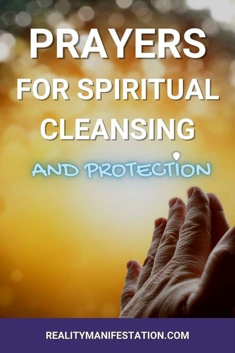 Discover powerful prayers for spiritual protection and raise your vibration by cleansing your home, self and repel negative energies. Prayer For Cleansing Self, Cleansing Prayer Spiritual, Prayer To Remove Negative Energy, Cleansing Your Home, Repel Negative Energy, Spirit Guides Meditation, Negative Energy Cleanse, What Is Prayer, Light Beings