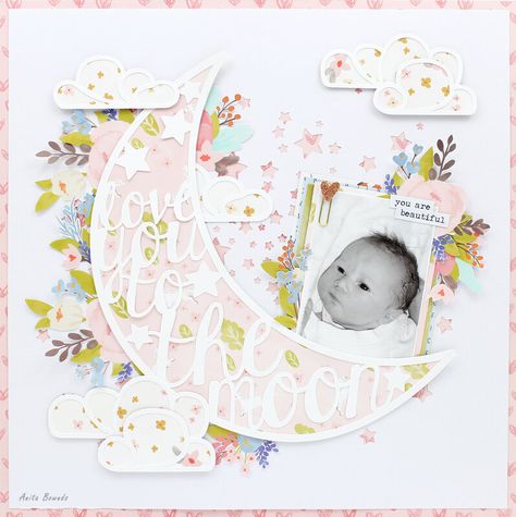 Love you to the moon Baby Sketch, Moon Projects, Baby Layouts, Creative Friends, Star Confetti, Pink Paislee, Baby Album, Baby Projects