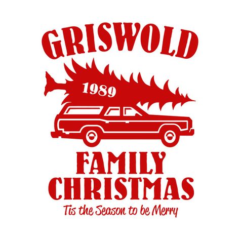 Griswold Family Christmas - National Lampoon's Vacation - Better than Christmas Vacation Quotes - Red and White Shirts, Mugs and Stickers Griswold Svg, Christmas Svg Free, Family Christmas Svg, Christmas Vacation Party, Christmas Vacation Quotes, National Lampoons Vacation, Christmas Vacation Shirts, Griswold Family Christmas, Griswold Family