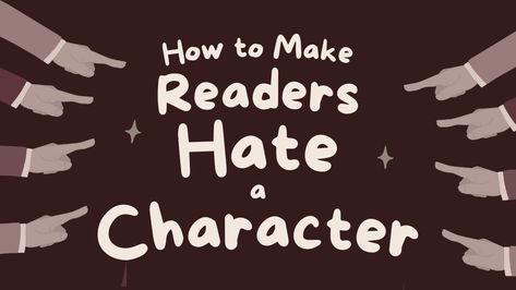 How do writers create characters readers love to hate? How can you create your own Dolores Umbridge or Ramsey Bolton? You might want to maintain some complexity in even the most dastardly characters, but these tricks will help you ensure that readers will hate them anyway.   Hit Close to Home Sexism aside (and I know t Fun Ways To Meet Characters, Do I Know You, How To Create A Good Character, How To Write A Bully Character, How To Write A Good Character, How To Create A Character, How To Make A Character, Get To Know Your Oc, How To Write A Book