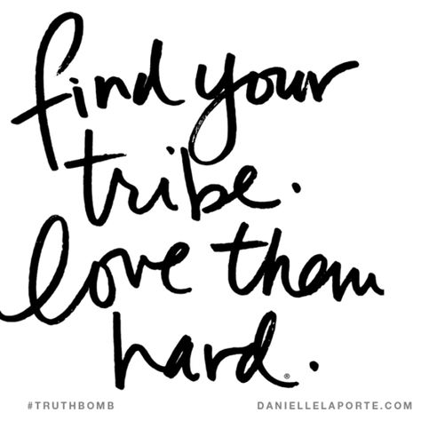 On building tribes and learning not to fly too low… LOVE this Article!    #tangledrootsherbal.com # Tribe Quotes, Find Your Tribe, My Tribe, Grandparents Day, Intj, Friendship Quotes, Positive Vibes, Inspire Me, My Friend