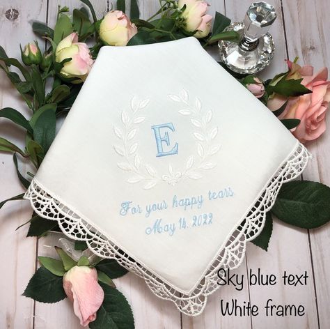 For Your Happy Tears, Bride Something Blue, Handkerchief Embroidered, Wedding Hankerchief, Monogrammed Handkerchiefs, Bridal Handkerchief, Personalized Handkerchief Wedding, Embroidered Handkerchief Wedding, Personalized Handkerchiefs