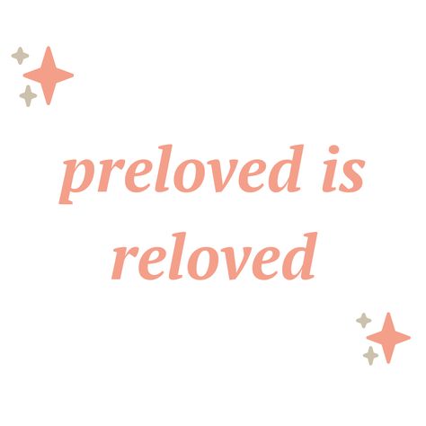 Preloved is Reloved | Circle Closet Preloved Quotes, Thrift Quotes, Thrifting Quotes, Sustainable Fashion Quotes, Preloved Fashion, Store Quote, Store Names Ideas, Clothes Logo, Hand Quotes