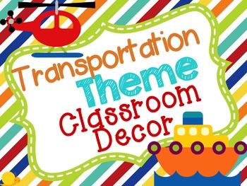 Transportation Theme Classroom Decor Transportation Theme Classroom, Transport Chart Ideas For Classroom, Transport Theme Classroom Decoration, Transport Theme Board, Transport Chart For Classroom, Transportation Theme, Theme Classroom, Classroom Themes, Teachers Pay Teachers