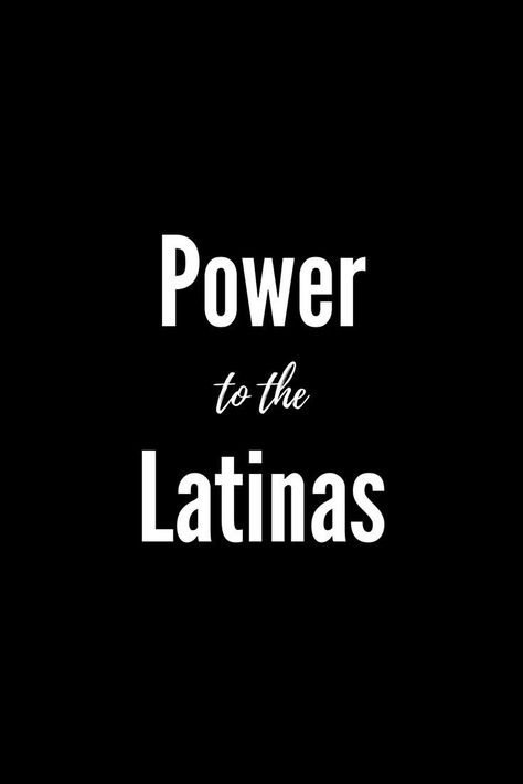 Black Power Quote, Mexican Sayings, Latina Quotes, Latinas Quotes, Latina Aesthetic, Latina Power, Spanglish Quotes, Favorite Bible Verses, Badass Women