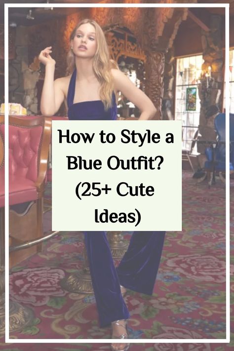 Explore simple, yet aesthetic blue outfit ideas that are sure to make you look cute and stylish for any occasion. Blue And Silver Outfits For Women, Blue Dress Christmas Outfit, Blue Christmas Outfit Women, Dark Blue Outfit Ideas, Blue Outfits For Women, Blue Monochromatic Outfit, Blue And Black Outfit, Blue Party Themes, Outfits For Night Out