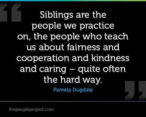 Siblings quote Rivalry Quotes, Sibling Rivalry Quotes, Sibling Quotes, National Sibling Day, Heart Warming Quotes, Sibling Rivalry, Family Matters, The Hard Way, Beauty Wellness