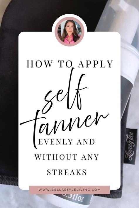 HOW TO APPLY SELF TANNER TO YOUR BACK Best Way To Apply Self Tanner, How To Use Self Tanner, How To Apply Self Tanner Evenly, Applying Self Tanner Tips, How To Apply Self Tanner, Best Tanning Tips, Self Tanner Tips, Best Sunless Tanner, Self Tanning Tips