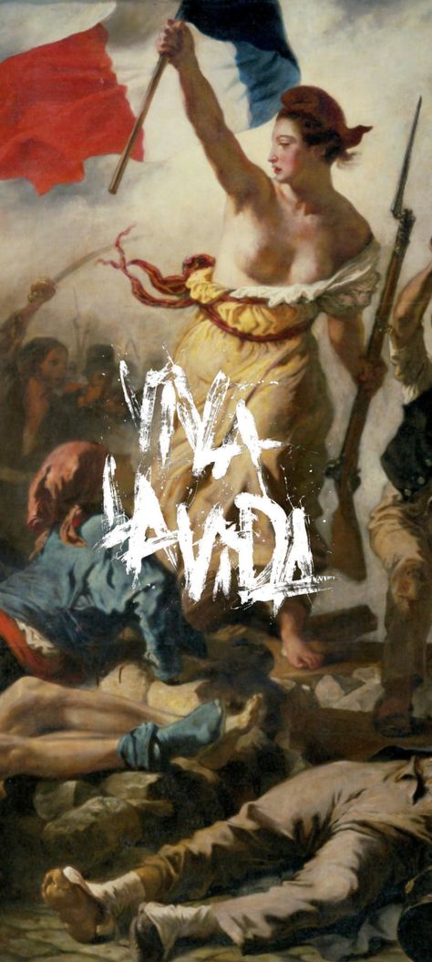 Coldplay Art, Coldplay Poster, Coldplay Wallpaper, Liberty Leading The People, Play Poster, Album Artwork Cover Art, Music Poster Design, Band Rock, Viva La Vida