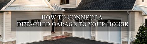 How to Connect a Detached Garage to House - The Complete Guide Resin Sheds, Natural Gas Fire Pit, Covered Walkway, Concrete Fire Pits, Fire Pit Grill, Propane Fire Pit, Patio Heater, Gas Firepit, Detached Garage