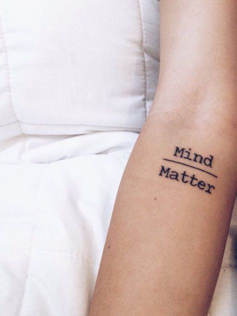 Mind Over Matter Tattoo, Meaningful Word Tattoos, Wörter Tattoos, Quote Tattoos Girls, Tatuagem Masculina Pequena, Tattoo Lettering Design, Rose Tattoos For Women, Sharpie Tattoos, Shape Tattoo